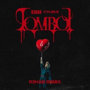 (G)I-DLE R3HAB TOMBOY Remix
