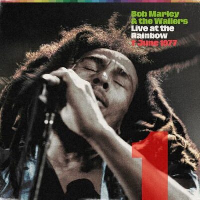 Bob Marley & The Wailers Live At The Rainbow, 1st June 1977