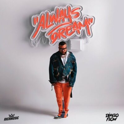 Dímelo Flow Always Dream