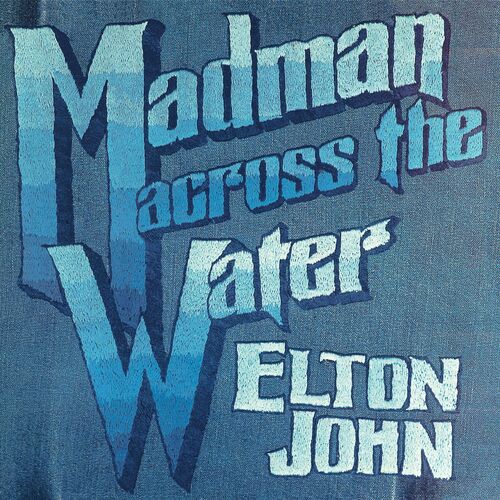 Elton John Madman Across The Water