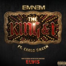 Eminem CeeLo Green The King and I (From the Original Motion Picture Soundtrack ELVIS)