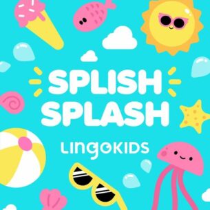 Lingokids Splish Splash: Songs About Summertime Fun for Kids