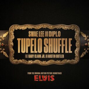 Swae Lee Diplo Tupelo Shuffle (From The Original Motion Picture Soundtrack ELVIS)