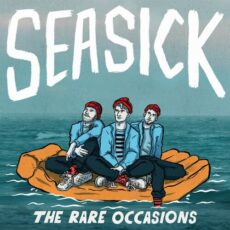 The Rare Occasions Seasick