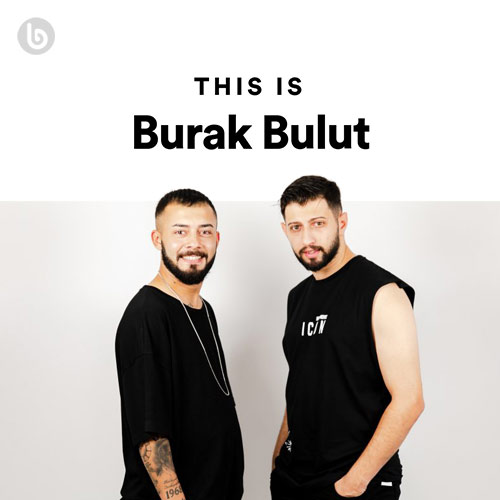 This Is Burak Bulut