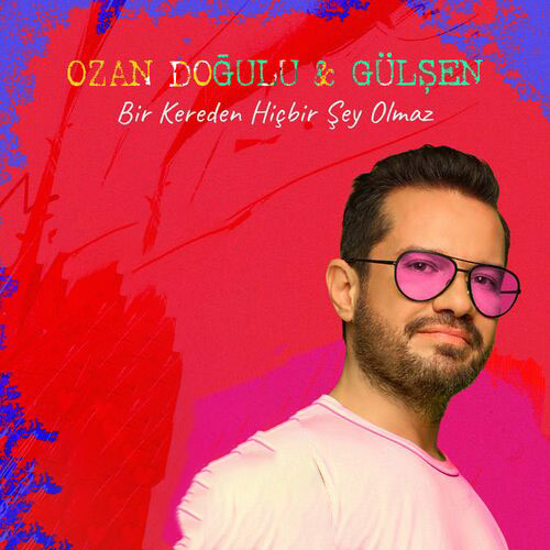 Bir Kereden Hiçbir Şey Olmaz