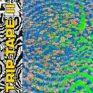 Trip Tape II