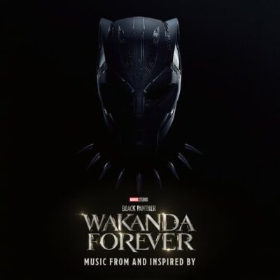 Black Panther Wakanda Forever Music From and Inspired By