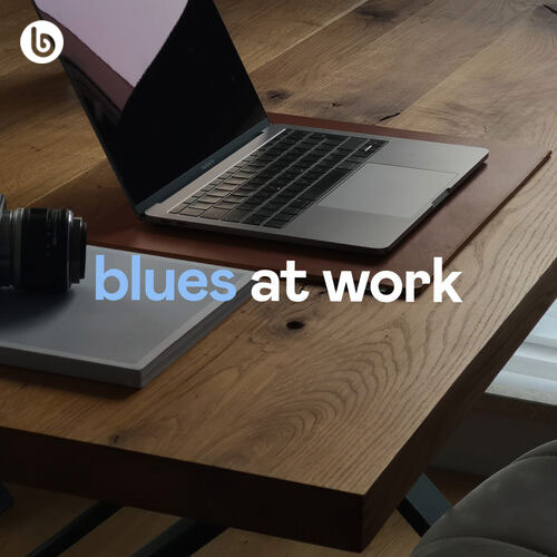 Blues at work