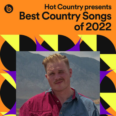 Hot Country Presents... Best Country Songs of 2022