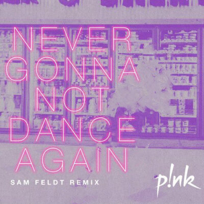 Never Gonna Not Dance Again Remix