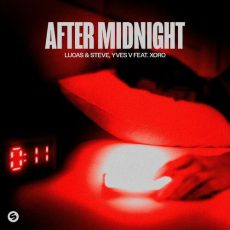 After Midnight feat. Xoro Lucas Steve Yves V Xoro