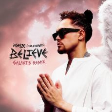 Believe Galantis Remix