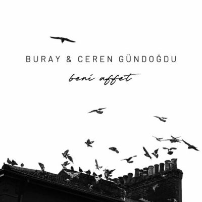 Beni Affet Buray Ceren Gundogdu