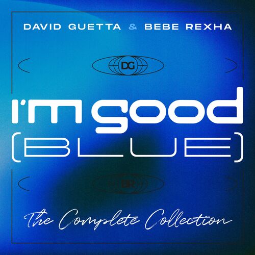 Im Good Blue The Complete Collection David Guetta Bebe Rexha