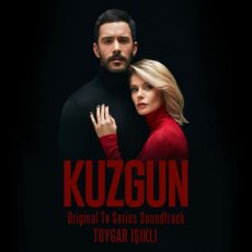Kuzgun Original Tv Series Soundtrack Toygar Isikli