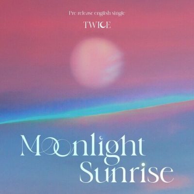 MOONLIGHT SUNRISE TWICE