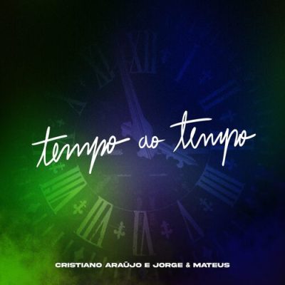 Tempo Ao Tempo Cristiano Araujo Jorge Mateus