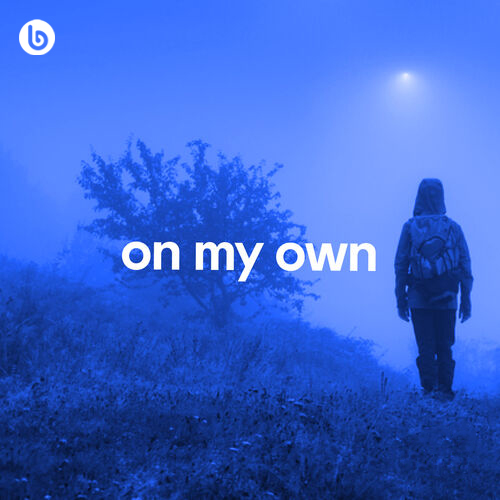 on my own