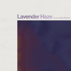 Lavender Haze Felix Jaehn Remix Taylor Swift Felix Jaehn