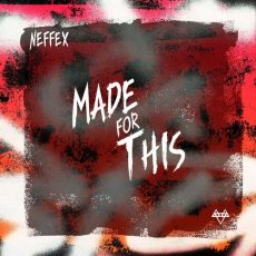 Made for This NEFFEX