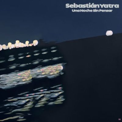 Una Noche Sin Pensar Sebastian Yatra