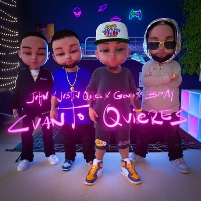 Cuanto Quieres Genio Justin Quiles Juhn Brray