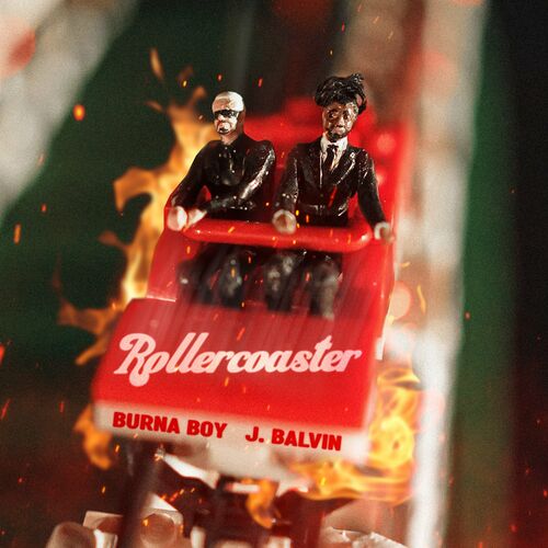 Rollercoaster feat. J Balvin Burna Boy J Balvin
