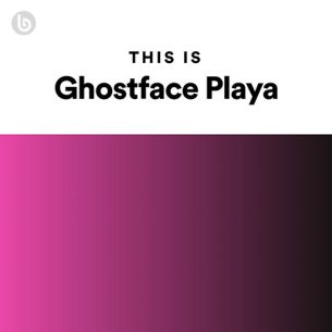 This Is Ghostface Playa