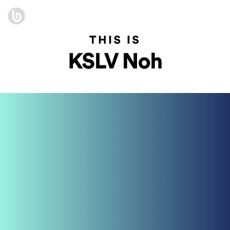 This Is KSLV Noh