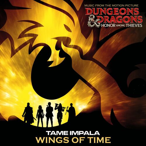 Wings Of Time From the Motion Picture Dungeons Dragons Honor Among Thieves Tame Impala