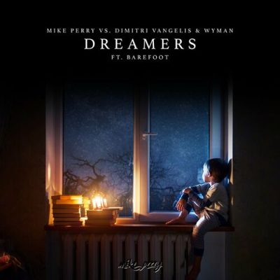 Dreamers Mike Perry Barefoot Dimitri Vangelis Wyman