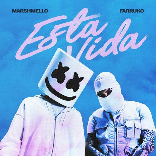 Esta Vida Marshmello Farruko