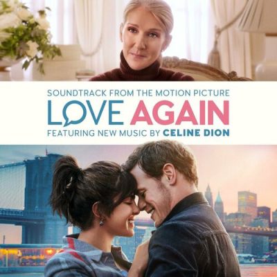 Love Again from the Motion Picture Soundtrack Celine Dion