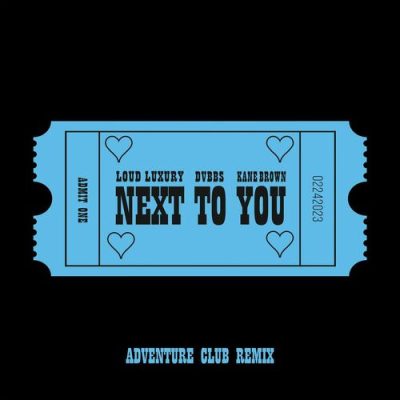 Next To You feat. Kane Brown Adventure Club Remix Loud Luxury DVBBS Kane Brown