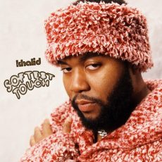 Softest Touch Khalid