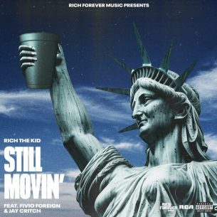Still Movin feat. Fivio Foreign Jay Critch Rich The Kid Jay Critch Fivio Foreign