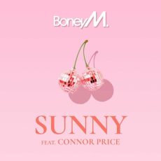 Sunny feat. Connor Price Boney M. Connor Price