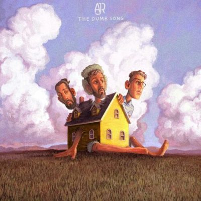 The Dumb Song AJR