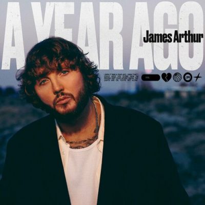 A Year Ago James Arthur