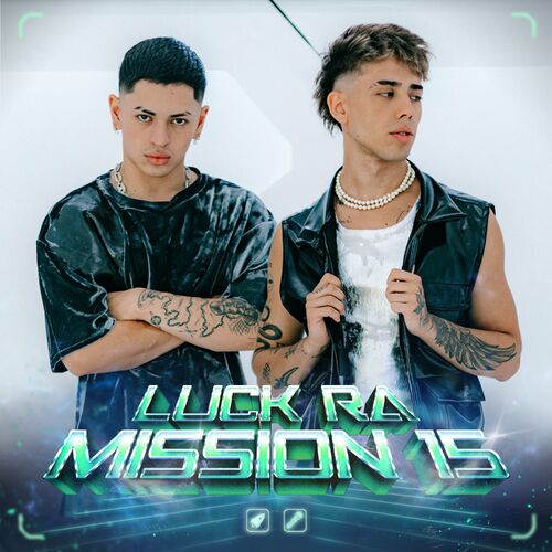 Luck Ra Mission 15 Alan Gomez Luck Ra