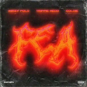 FEA Goldie Mikey Polo Trippie Redd