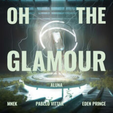 Oh The Glamour Aluna Pabllo Vittar MNEK Eden Prince