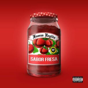 Sabor Fresa Fuerza Regida