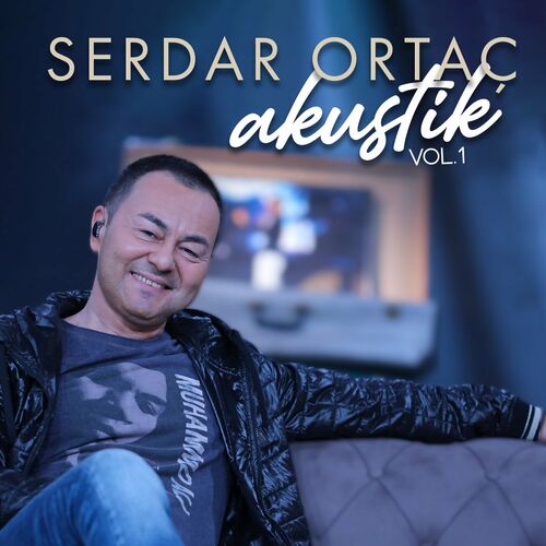 Serdar Ortac Akustik Vol. 1 Serdar Ortac