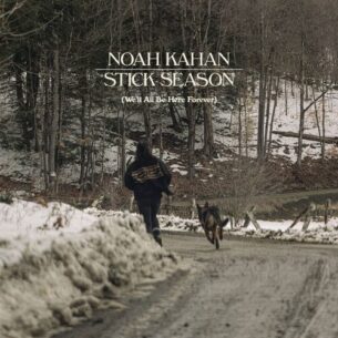 Stick Season Well All Be Here Forever Noah Kahan