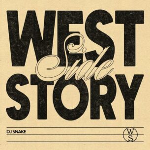 Westside Story DJ Snake