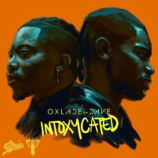 INTOXYCATED Oxlade Dave