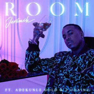 Room Jeremih Adekunle Gold 2 Chainz