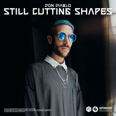 Still Cutting Shapes Don Diablo